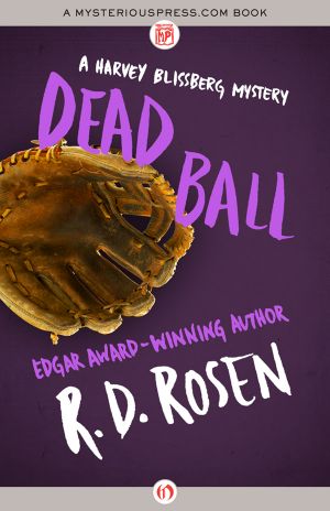 [Harvey Blissberg Mystery 05] • Dead Ball